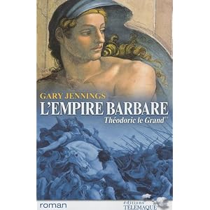 L'empire barbare, Tome 2 : Théodoric le Grand