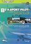 Be A Sport Pilot, Learn to Fly a Fixed Wing Light-Sport Aircraft