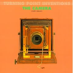 TURNING POINT INVENTIONS: THE CAMERA