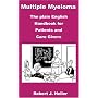 Multiple Myeloma: The Plain English Handbook for Patients and Care Givers