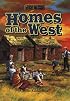 Homes of the West (Life in the Old West)