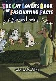 Cat Lover's Book of Fascinating Facts