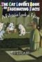 Cat Lover's Book of Fascinating Facts