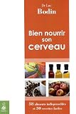 Bien nourrir son cerveau