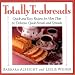 Totally Teabreads: Quick & Easy Recipes For More Than 60 Delicious Quick Breads & Spreads