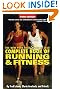The New York Road Runners Club Complete Book of Running and Fitness: Third Edition