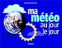 Ma M�t�o au jour le jour