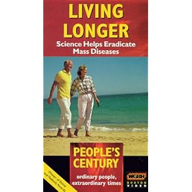 Living Longer: Science Helps Eradicate Mass Diseases (People's Century: Ordinary People, Extraordinary Times) [VHS]