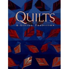 Quilts: A Living Tradition