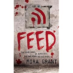 Feed (Newsflesh, Book 1)