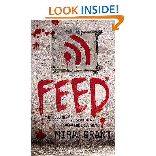 Feed (Newsflesh, Book 1)