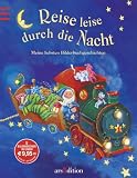 Reise leise durch die Nacht: Meine liebsten Bilderbuchgeschichten - 