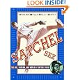 Satchel Sez: The Wit, Wisdom, and World of Leroy "Satchel" Paige