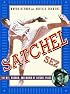 Satchel Sez: The Wit, Wisdom, and World of Leroy 