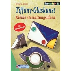 Tiffany- Glaskunst. Kleine Gestaltungsideen