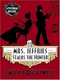 Mrs. Jeffries Stalks the Hunter
