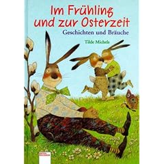 Im Fr�hling und zur Osterzeit: Geschichten und Br�uche