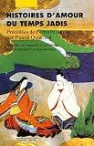 Histoires d\'amour du temps jadis : Précédées de Portraits crachés