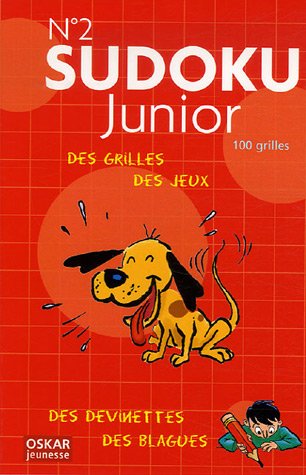 Sudoku Junior N 2 : Des grilles de jeu, des devinettes et des blagues !