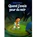 Quand j'avais peur du noir