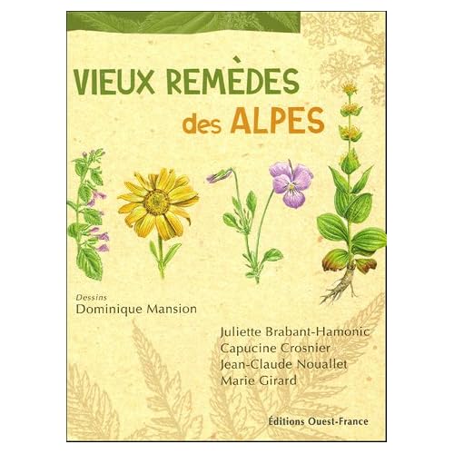 Vieux rem�des des Alpes par Dominique Mansion