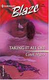 Taking It All Off (Harlequin Blaze)