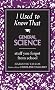 I Used to Know That: General Science