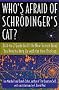 Who's Afraid of Schreodinger's Cat?