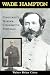 Book Wade Hampton: Confederate Warrior, Conservative Statesman