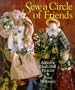 Sew A Circle Of Friends: Adorable Cloth Doll Projects