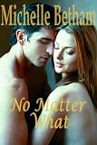 No Matter What
