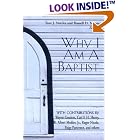 Why I Am a Baptist by  Tom J. Nettles and Russell Moore
