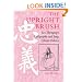 The Upright Brush: Yan Zhenqing's Calligraphy and Song Literati Politics