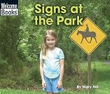 Signs at the Park (Welcome Books: Signs in My World)