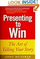 Presenting to Win: The Art of Telling Your Story