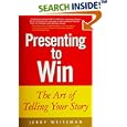 Presenting to Win: The Art of Telling Your Story (Financial... by Jerry Weissman