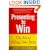 Presenting to Win: The Art of Telling Your Story (Financial Times Prentice Hall Books)