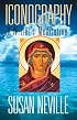 Iconography: A Writer's Meditation
