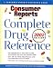 Consumer Reports Complete Drug Reference 2002 Edition