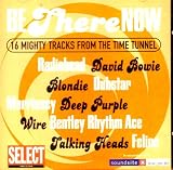 Be There Now (16 Mighty Tracks from the Time Tunnel)