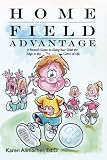 516MEN7trRL. SL160  Home Field Advantage: A Parents Guide to Giving Your Child the Edge in the Game of Life