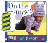 Books : On the Move (Baby's World Board Books)