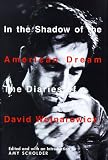 In the Shadow of the American Dream: The Diaries of David Wojnarowicz