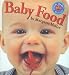  : Baby Food (Miller, Margaret, Look Baby! Books.)