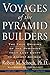 Voyages of the Pyramid Builders