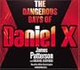 Dangerous Days of Daniel X