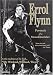 Errol Flynn - Portrait of a Swashbuckler