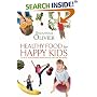 Healthy Food for Happy Kids: An A-Z of Nutritional Know-how for the Well-fed Family