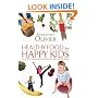 Healthy Food for Happy Kids: An A-Z of Nutritional Know-how for the Well-fed Family