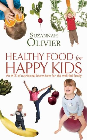 Buy Healthy Food for Happy Kids: An A-Z of Nutritional Know-how for the Well-fed Family online at Discounted New and Used prices. Delivered to your door with Off-The-Bookshelf.